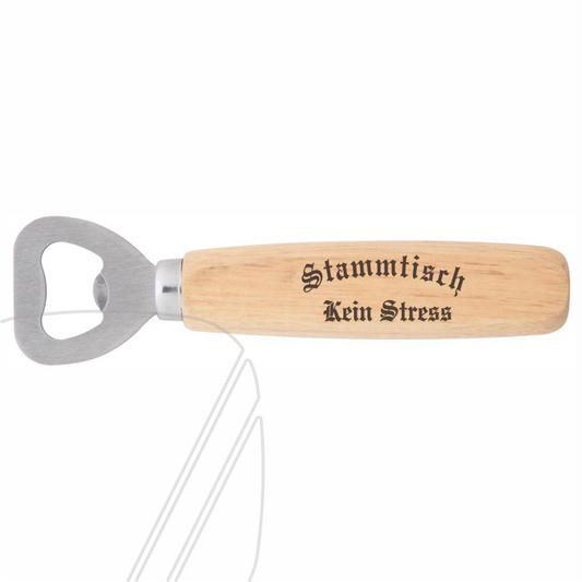 Stammtisch Kein Stress Flaschenöffner